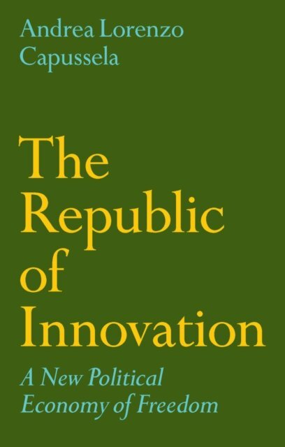Andrea Lorenzo Capussela - Republic of Innovation, E-bok