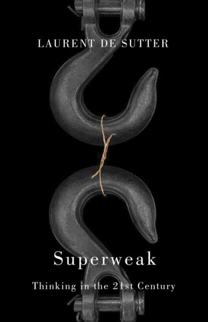 Laurent de Sutter - Superweak, E-bok
