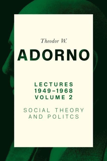 Theodor W. Adorno - Lectures 1949-1968, Volume 2, E-bok