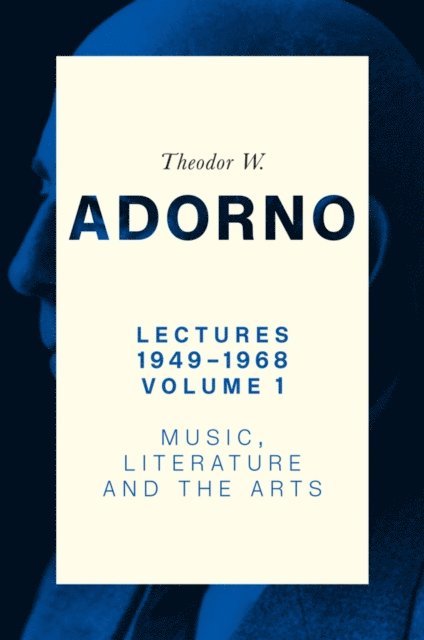 Theodor W. Adorno - Lectures 1949-1968, Volume 1, E-bok