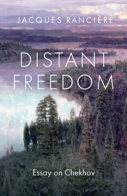Jacques Ranciere - Distant Freedom, E-bok