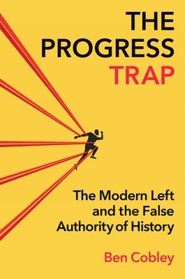 Ben Cobley - Progress Trap, Inbunden