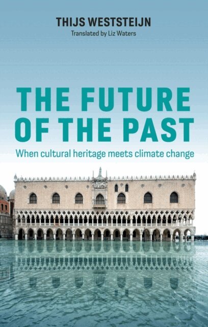 Thijs Weststeijn - Future of the Past, E-bok