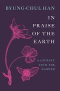 In Praise of the Earth
