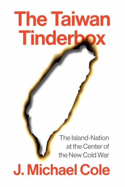 J. Michael Cole - Taiwan Tinderbox, E-bok