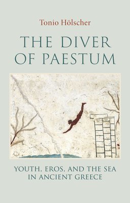 Tonio Holscher - Diver of Paestum, Inbunden