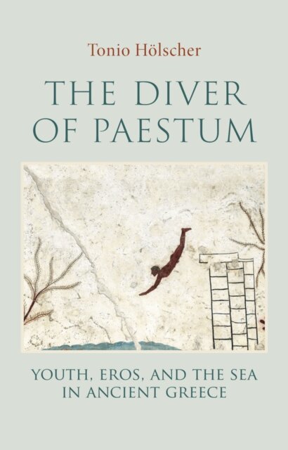 Tonio Holscher - Diver of Paestum, E-bok