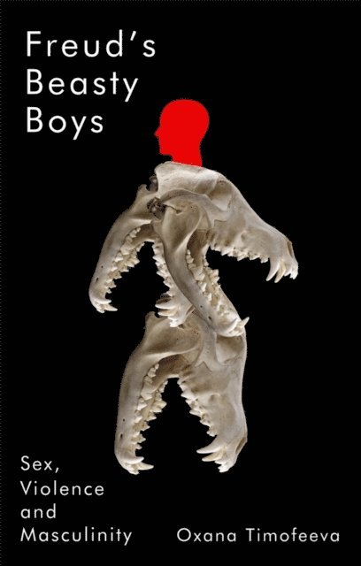 Oxana Timofeeva - Freud's Beasty Boys, E-bok