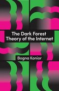 Dark Forest Theory of the Internet