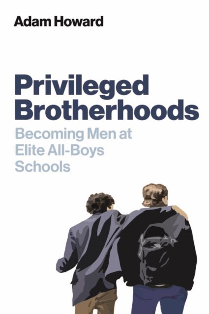 Adam Howard - Privileged Brotherhoods, E-bok