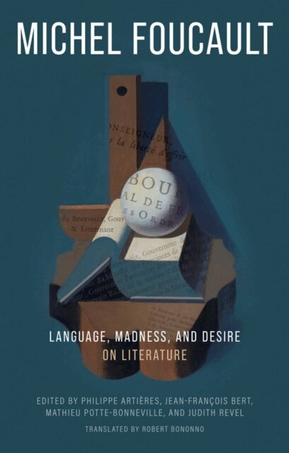 Michel Foucault - Language, Madness, and Desire, E-bok