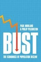 Paul Morland, Philip Pilkington - Bust, Inbunden