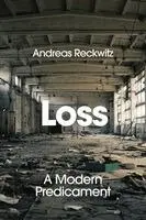 Andreas Reckwitz - Loss, Inbunden. Tillgänglighet: Kommande