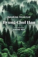 Byung-Chul Han - Speaking About God, Inbunden