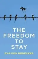 Freedom to Stay