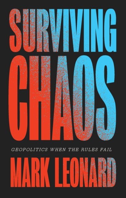 Mark Leonard - Surviving Chaos, E-bok