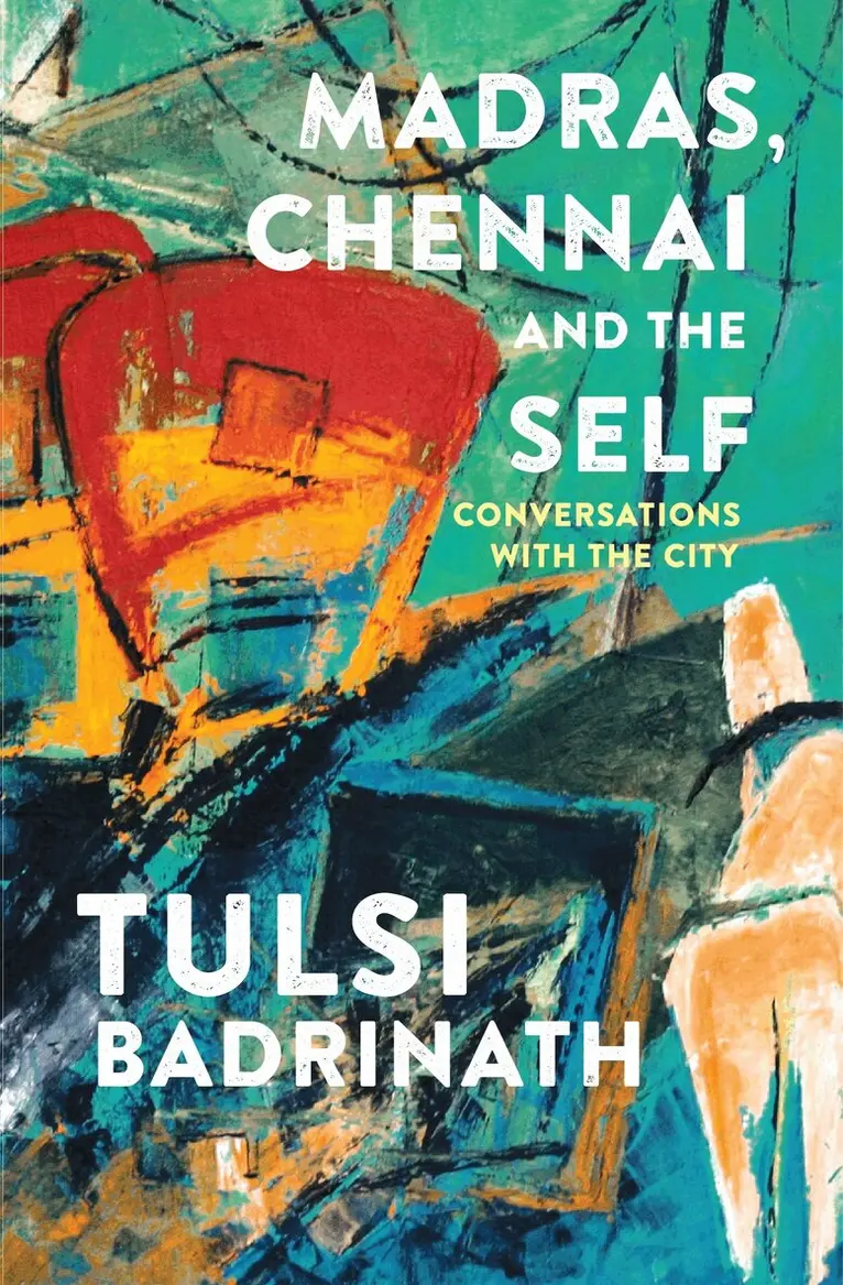 Tulsi Badrinath - Madras, Chennai and the Self: Conversations with the City, E-bok. Tillgänglighet: Lägg i varukorg