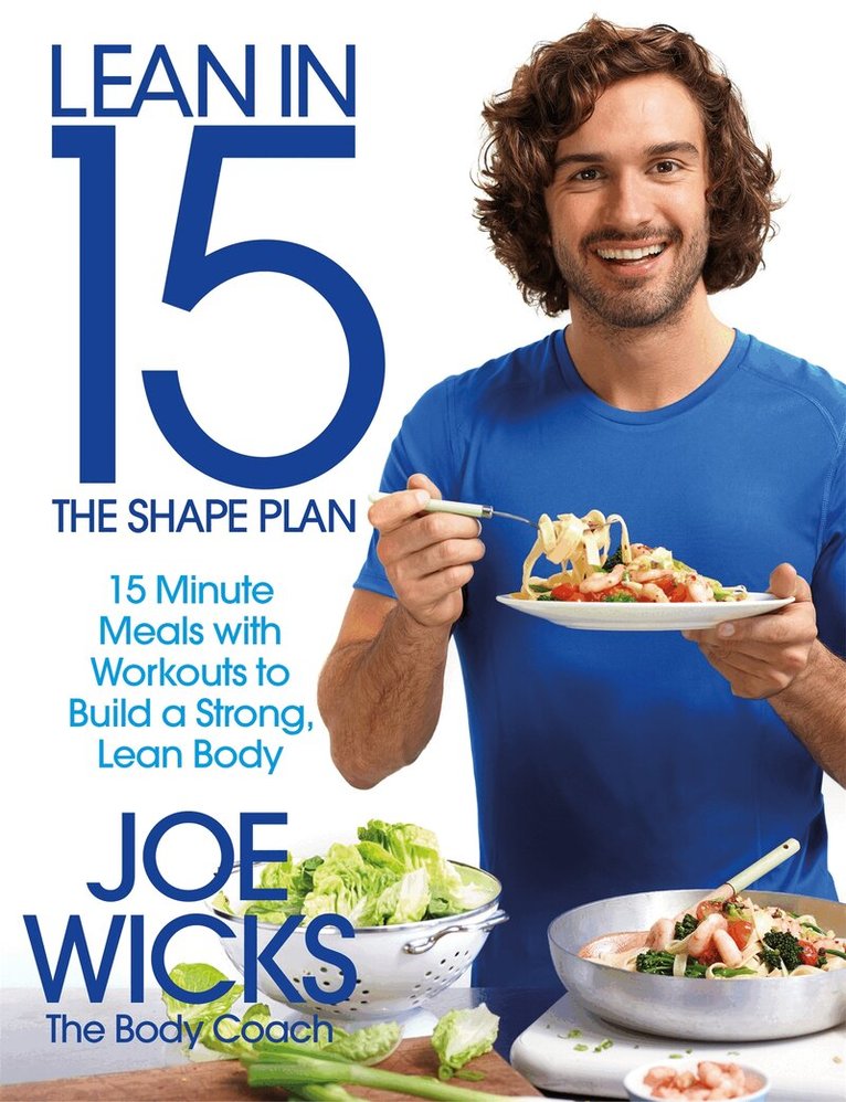 Joe Wicks - Lean in 15 - The Shape Plan, E-bok