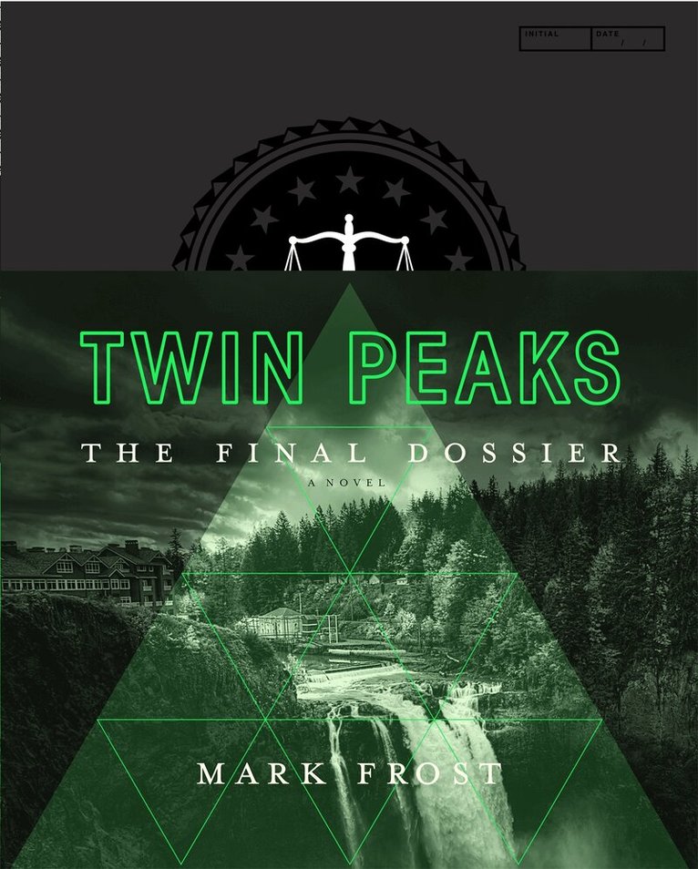Mark Frost - Twin Peaks: The Final Dossier, E-bok