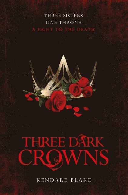 Kendare Blake - Three Dark Crowns, E-bok