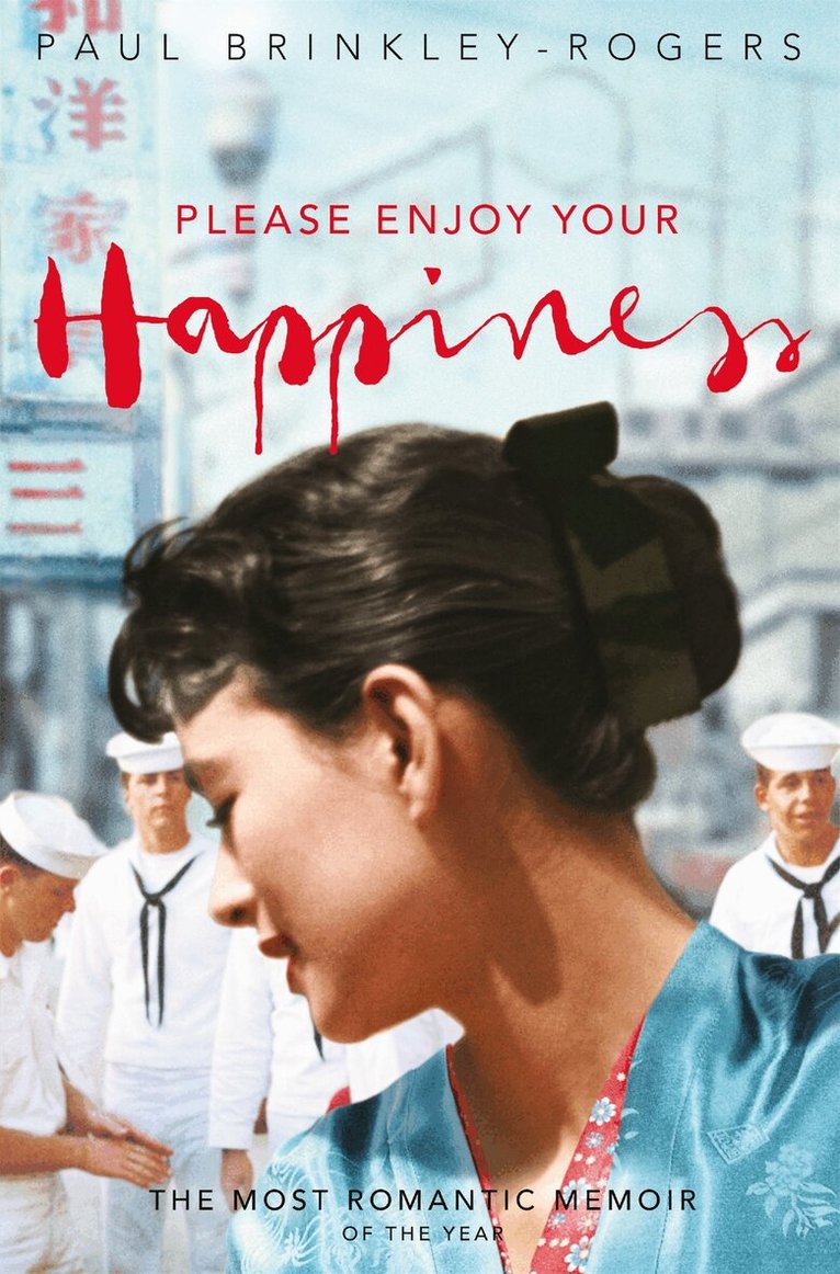 Paul Brinkley-Rogers - Please Enjoy Your Happiness, E-bok