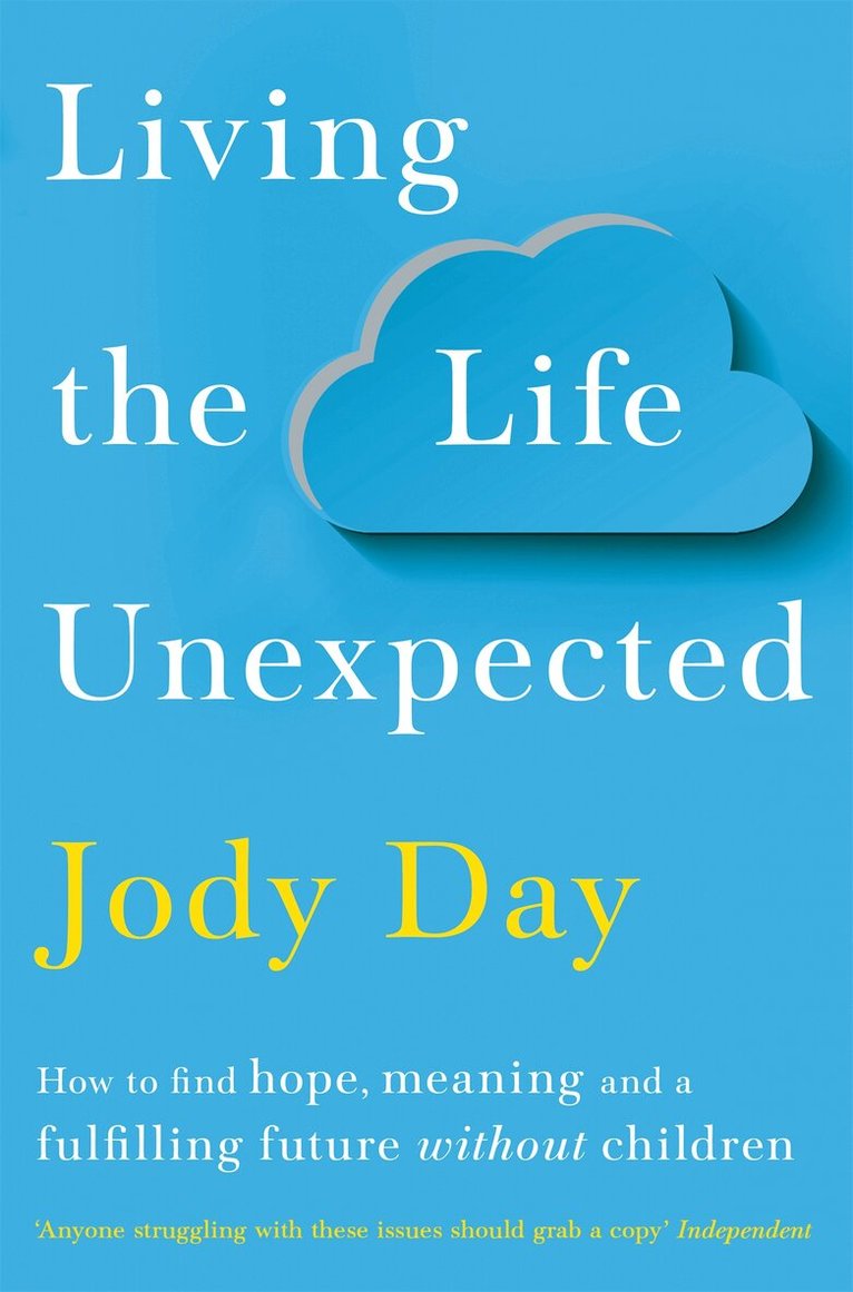 Jody Day - Living the Life Unexpected, E-bok