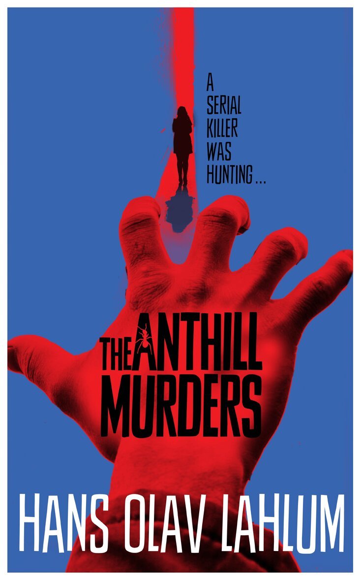 Hans Olav Lahlum - Anthill Murders, E-bok