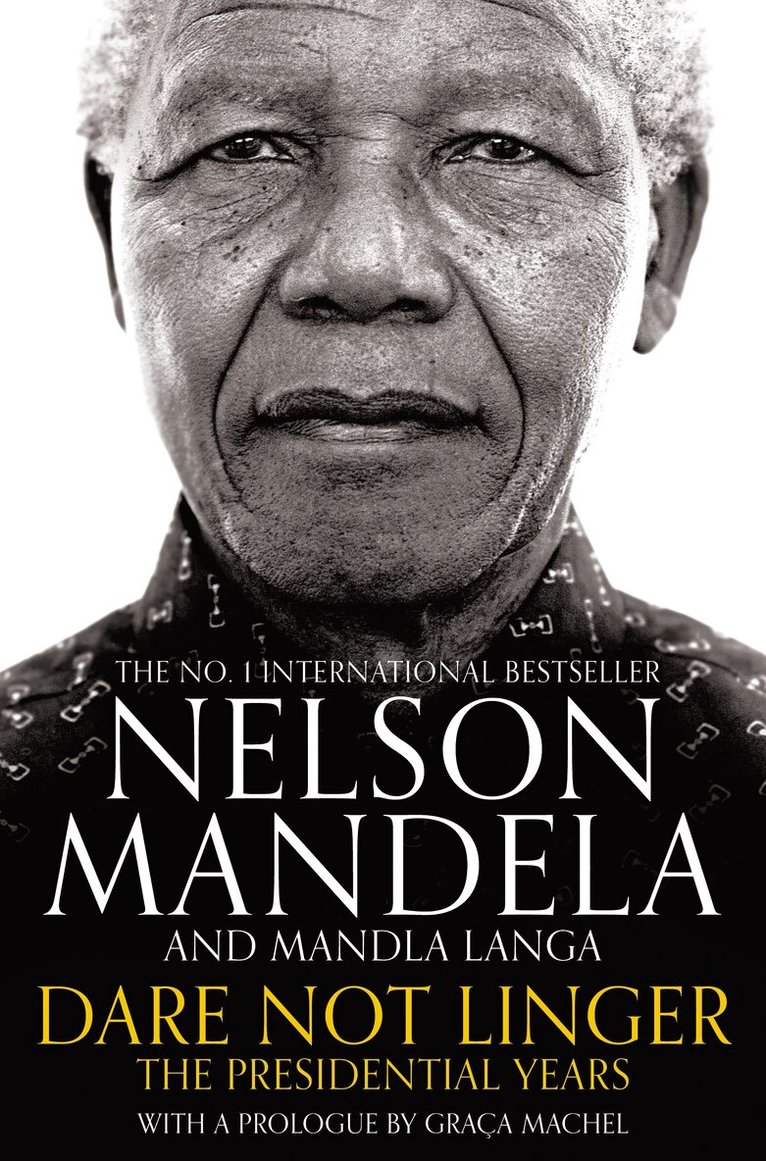 Nelson Mandela, Mandla Langa - Dare Not Linger, E-bok