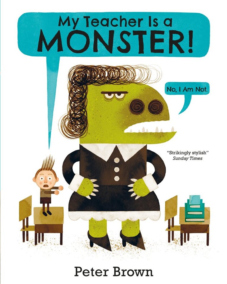 Peter Brown - My Teacher is a Monster! (No, I am not), E-bok