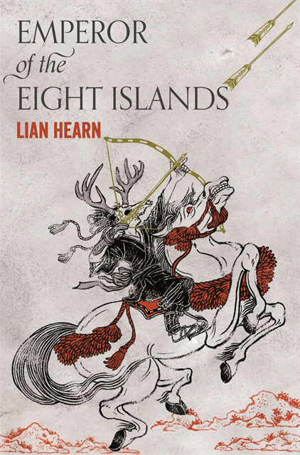 Lian Hearn - Emperor of the Eight Islands, E-bok