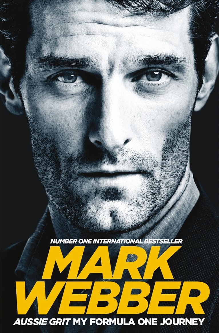 Mark Webber - Aussie Grit: My Formula One Journey, E-bok