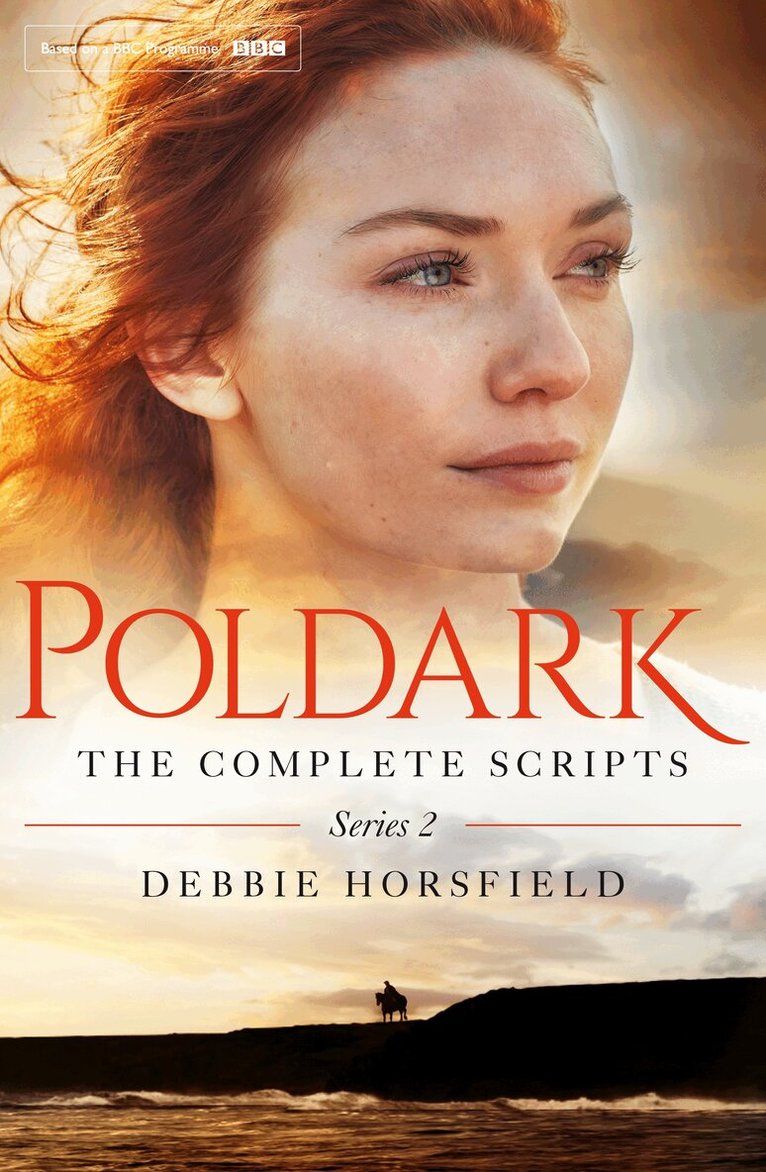 Debbie Horsfield - Poldark: The Complete Scripts - Series 2, E-bok