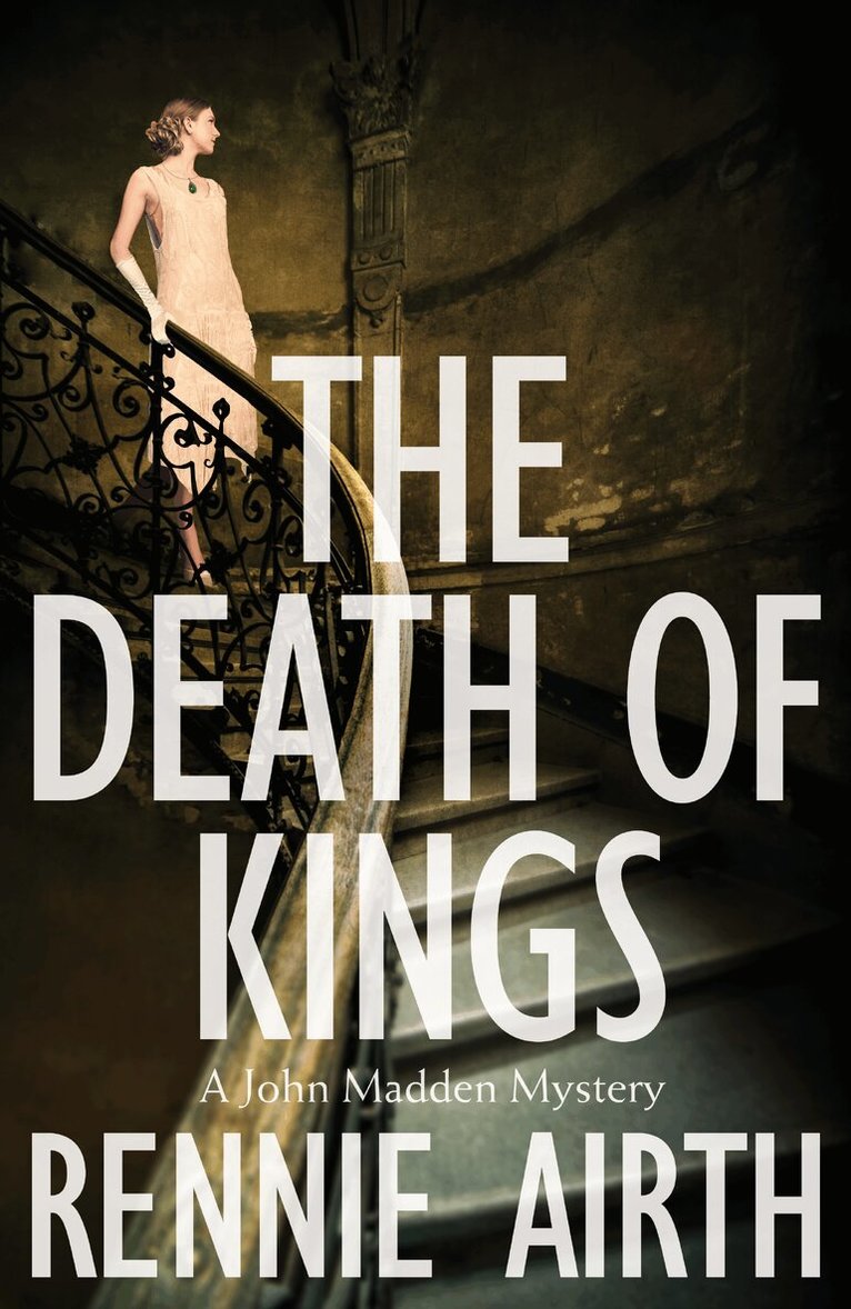 Rennie Airth - Death of Kings, E-bok