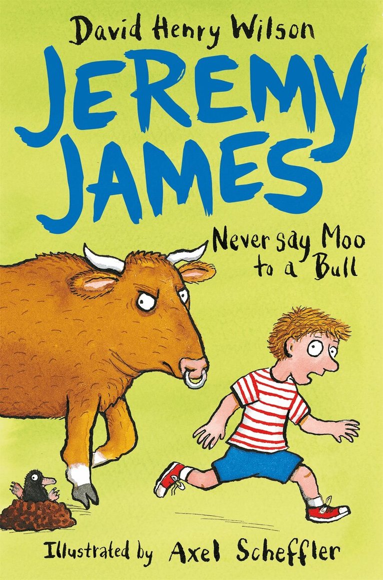 David Henry Wilson - Never Say Moo to a Bull, E-bok
