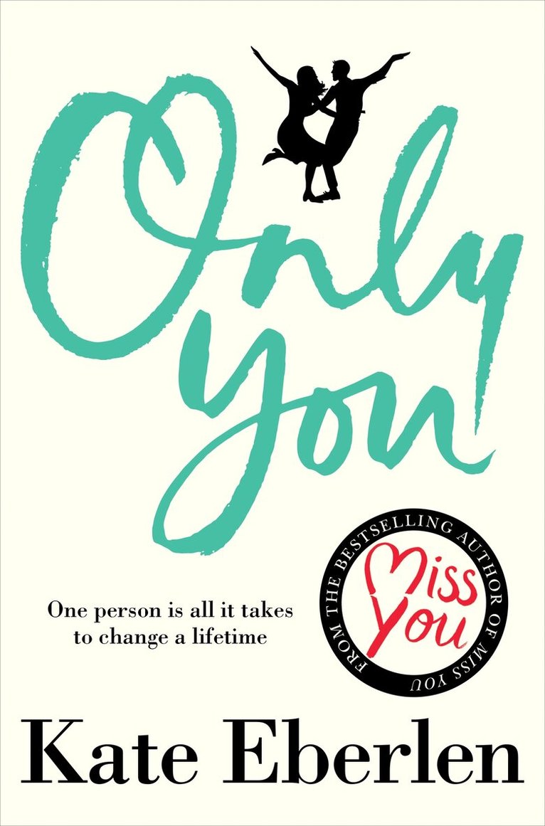Kate Eberlen - Only You, E-bok