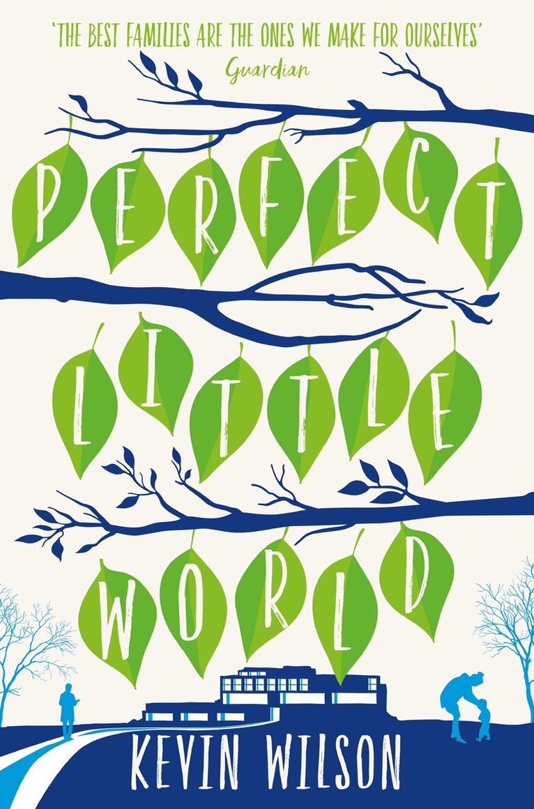 Kevin Wilson - Perfect Little World, E-bok