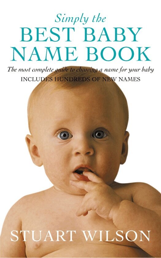 Stuart Wilson - Simply the Best Baby Name Book, E-bok