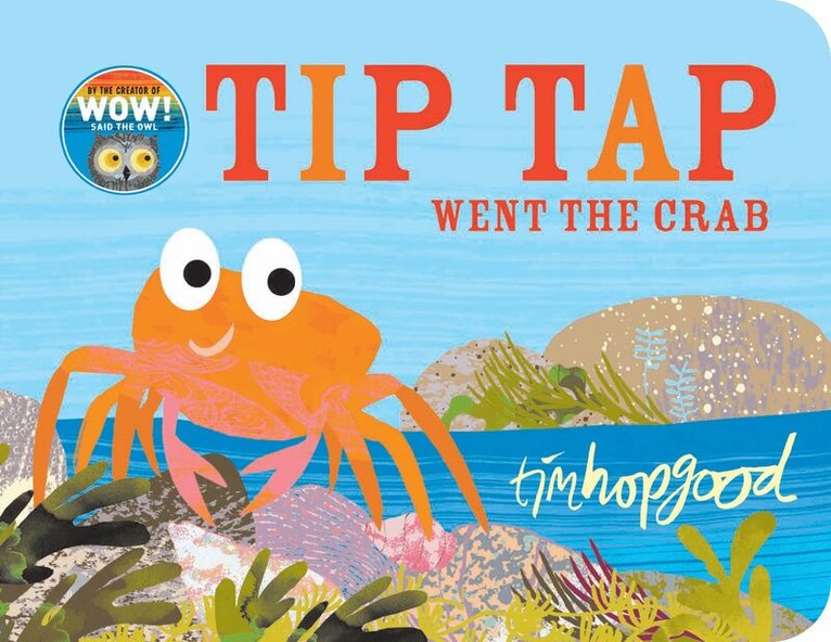 Tim Hopgood - TIP TAP Went the Crab, E-bok