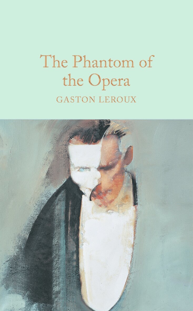 Gaston Leroux - Phantom of the Opera, Inbunden