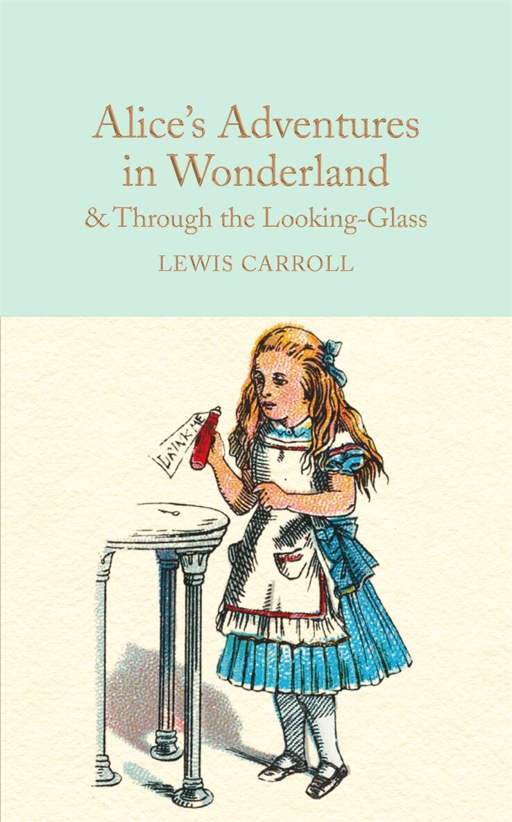 Lewis Carroll - Alice's Adventures in Wonderland & Through the Looking-Glass, E-bok