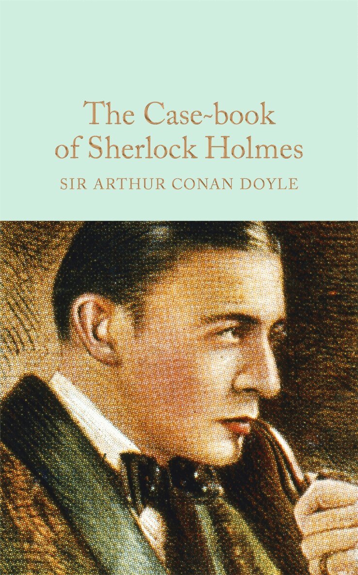 Arthur Conan Doyle - Case-Book of Sherlock Holmes, E-bok