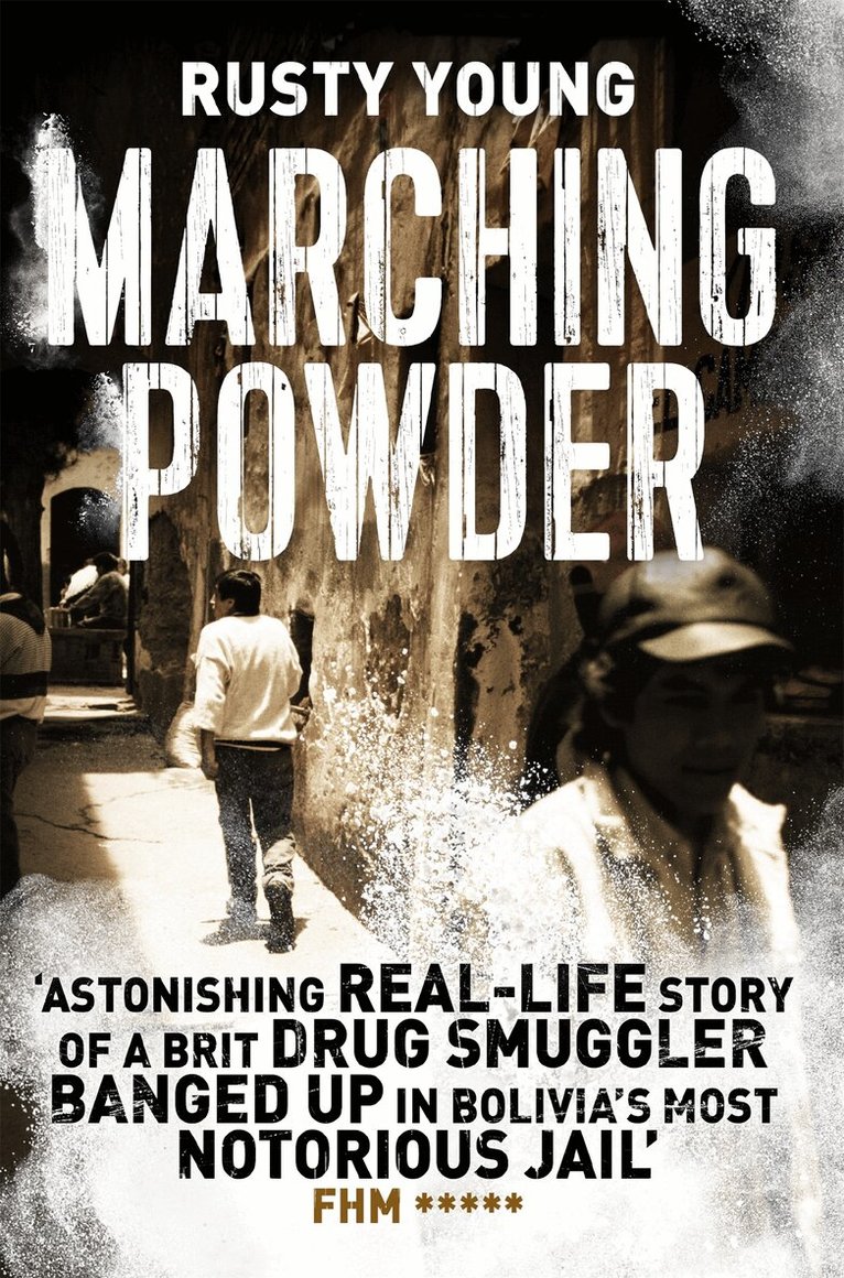 Rusty Young - Marching Powder, Häftad