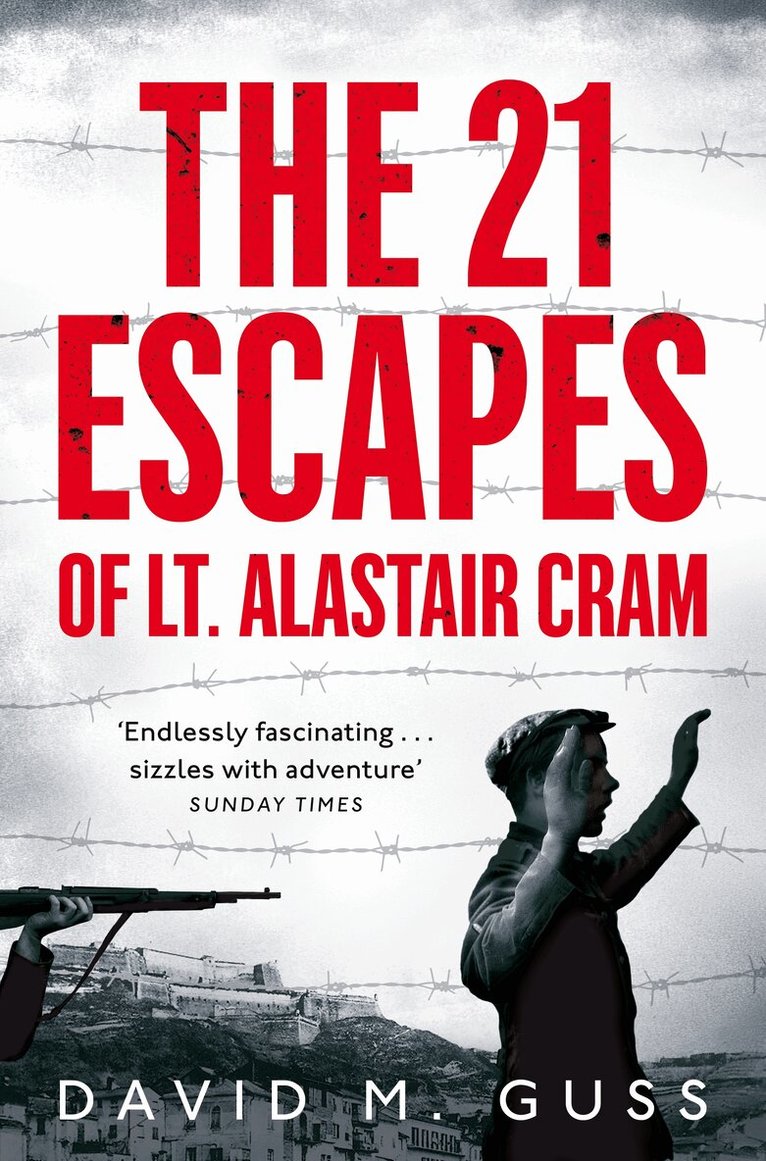David M. Guss - 21 Escapes of Lt Alastair Cram, Häftad. Tillgänglighet: Lägg i varukorg