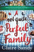 A Not Quite Perfect Family