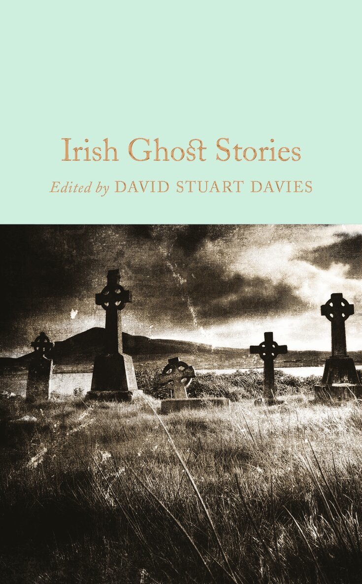 David Stuart Davies, David Stuart Davies - Irish Ghost Stories, E-bok