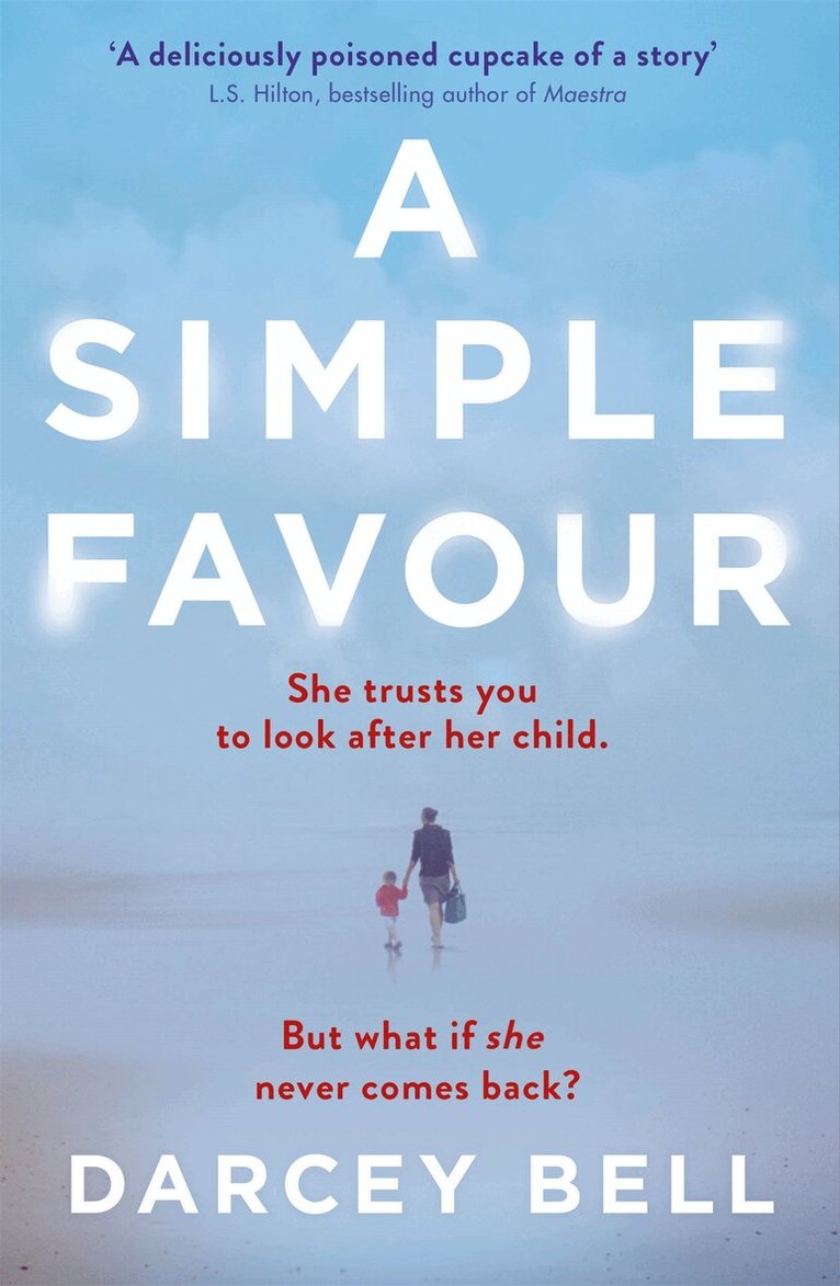 Darcey Bell - Simple Favour, E-bok
