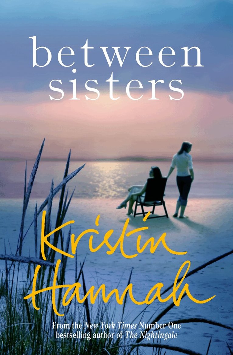 Kristin Hannah - Between Sisters, Häftad