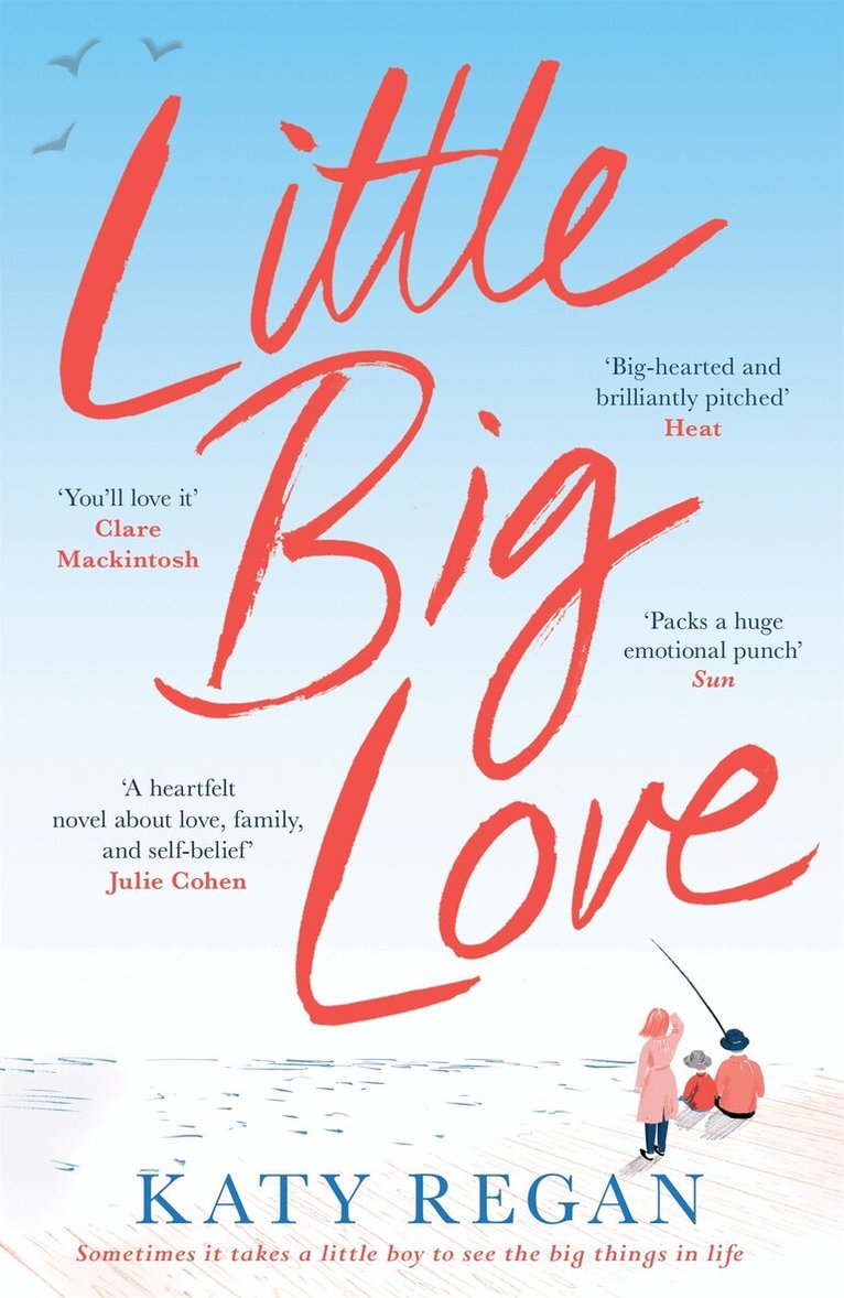 Katy Regan - Little Big Love, E-bok