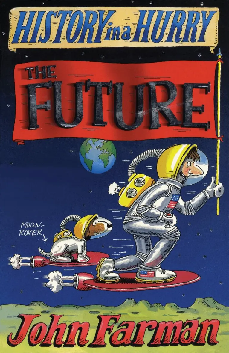 John Farman - History in a Hurry: The Future, E-bok. Tillgänglighet: Lägg i varukorg