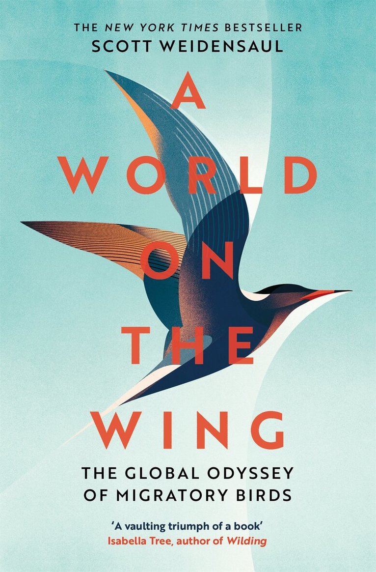 Scott Weidensaul - World on the Wing, E-bok